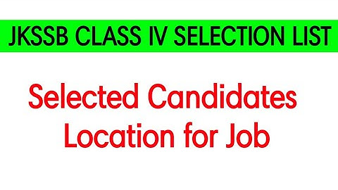 JKSSB Class IV selection list▪︎ List of Students and Allocation of Cadres▪︎Official