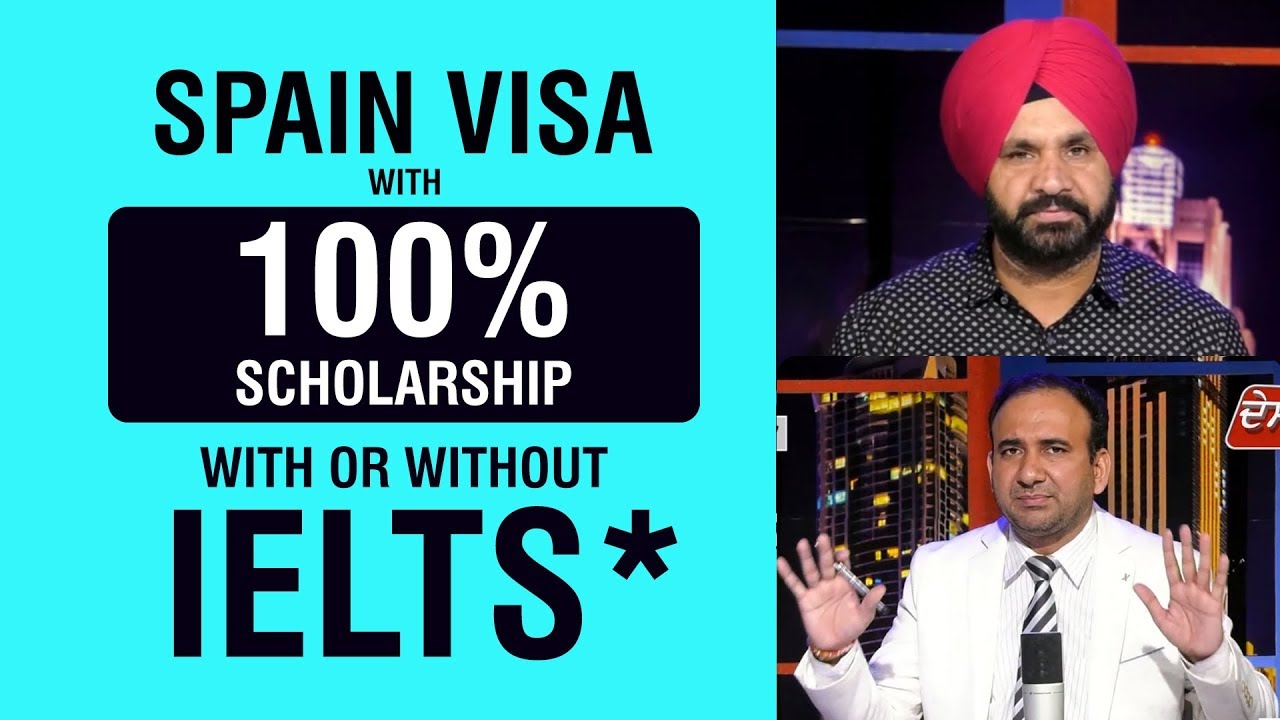 spain tourist visa requirements for indian citizens Spain Visa with 100% Scholarship | With or Without IELTS