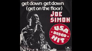 Video thumbnail of "Joe Simon ~ Get Down, Get Down (Get On The Floor) 1975 Disco Purrfection Version"