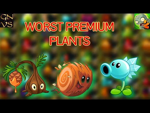 Top 10 WORST Premium Plants in Plants VS Zombies 2