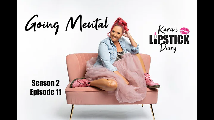 Going Mental | Eric Dutton | Kara's Lipstick Diary...