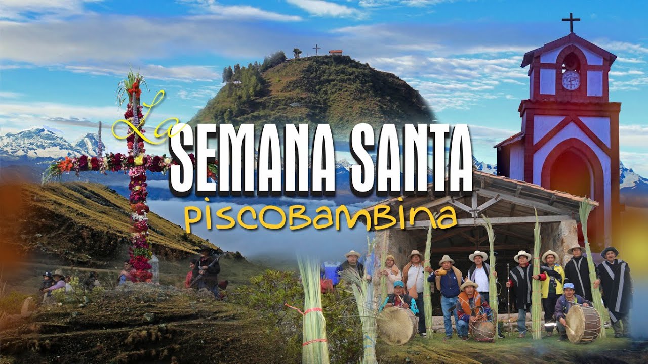 Cómo se vive la Semana Santa en Piscobamba - Ancash | Reportaje