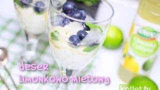 Deser limonkowo miętowy - Kotlet.TV