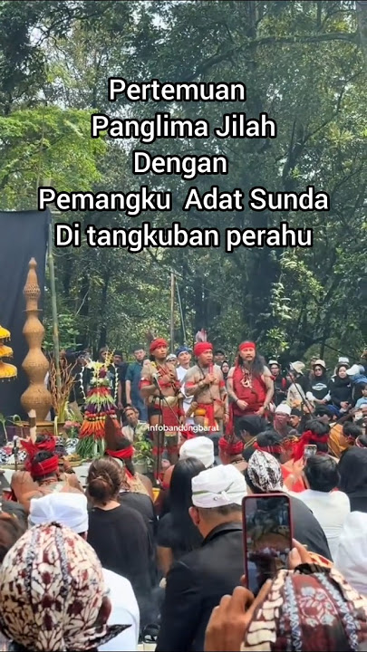 Sakral !! Pertemuan Panglima Jilah dengan Pemangku Adat Sunda di Tangkuban Perahu