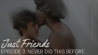 Just Friends (Gay Web Series) | Episode 3