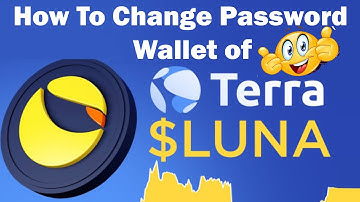 How To Change Password of Terra Luna Wallet | Best Cryptocurrency Wallets