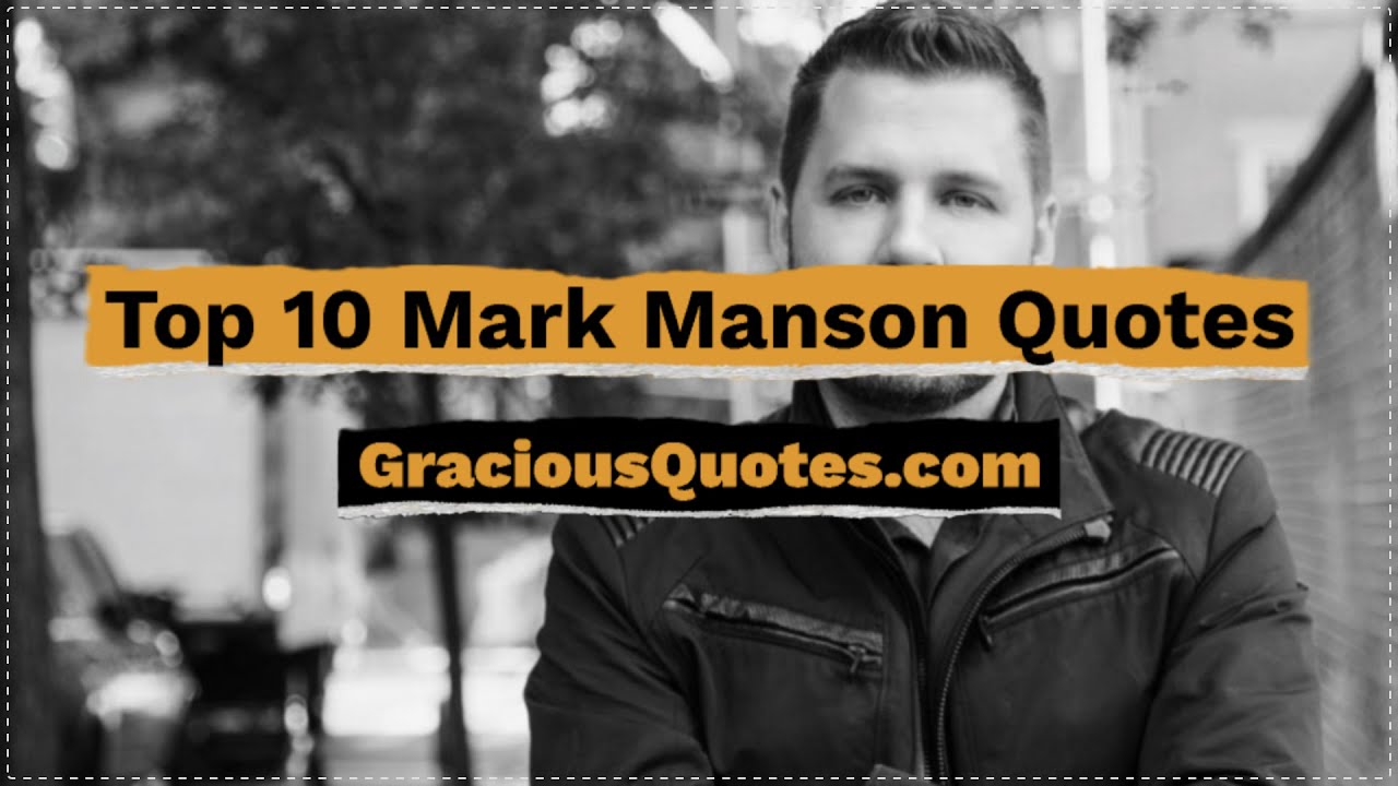 66 Mark Manson Quotes About Life Hope