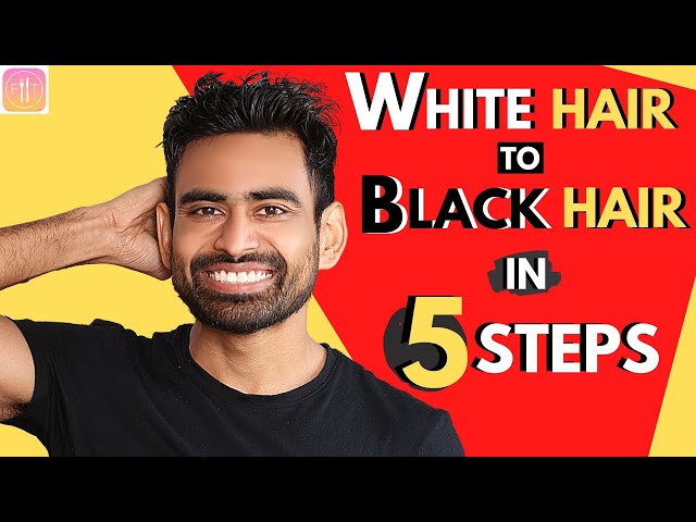 White Hair To Black Hair Naturally In 5 Steps (100% Guaranteed Ayurvedic  Routine) - Youtube