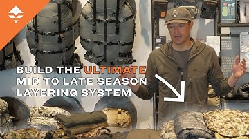 Build the Ultimate Mid to Late Season Layering System