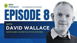 Episode 8: Digital Integration Between Sponsors and Contract Organizations—Advice from David Wallace