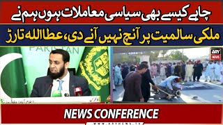 🔴Live | Info Minister Atta Tarar's News Conference| Ary News