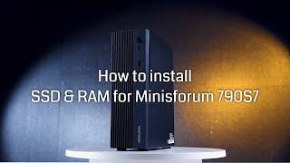 How to install  SSD & RAM for Minisforum 790S7 Mini ITX PC