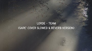 LORDE - TEAM | (SAPE