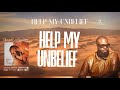Ryan Jackson - Help My Unbelief (LYRIC VIDEO)