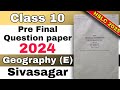 class 10 Pre Final Geography Elective Question paper 2024-25 sivasagar district seba HSLC 2025
