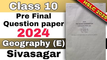 class 10 Pre Final Geography Elective Question paper 2024-25 sivasagar district seba HSLC 2025