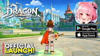 Dragon and Warriors - MMORPG Official Launch Gameplay (Android/iOS)