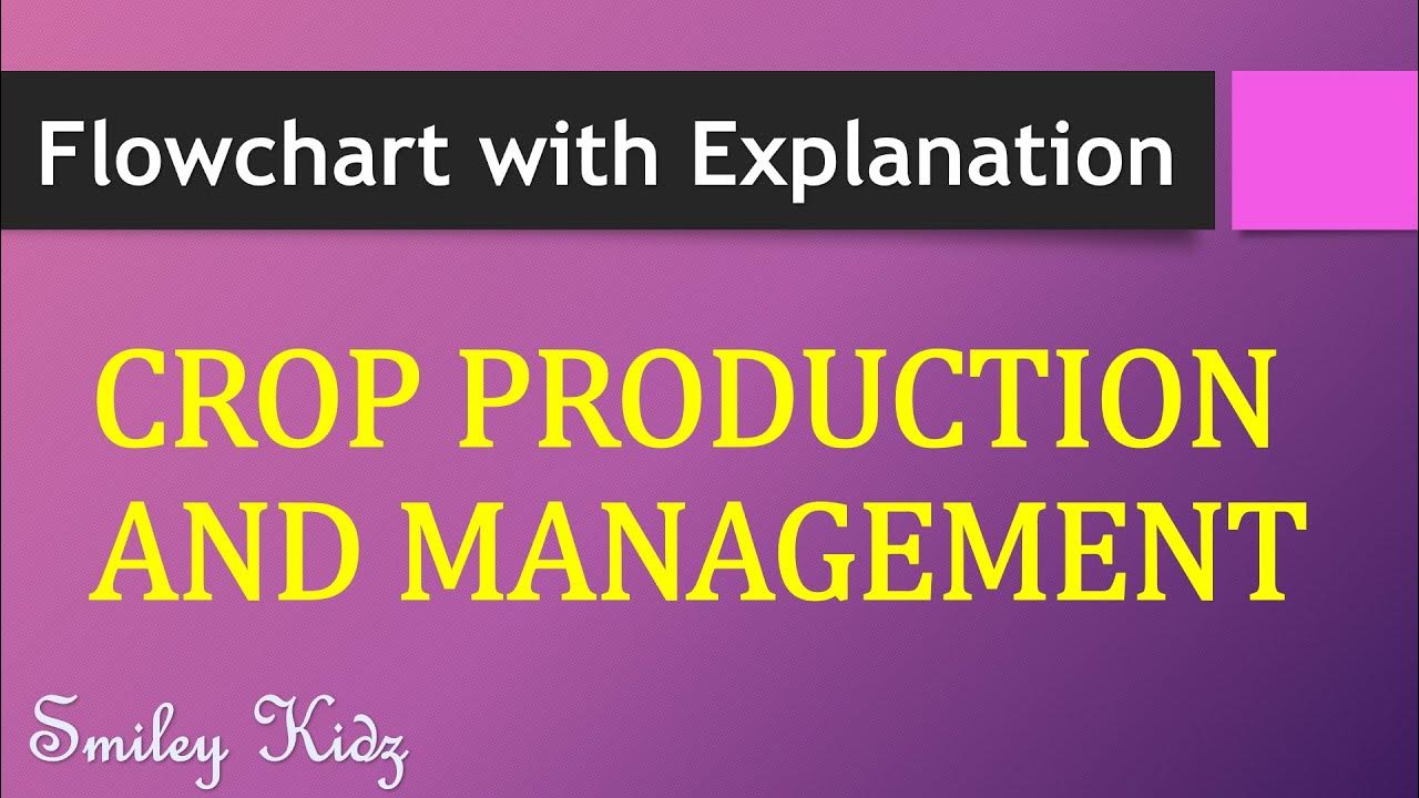 crop-production-and-management-flowchart-with-explanation-class-8