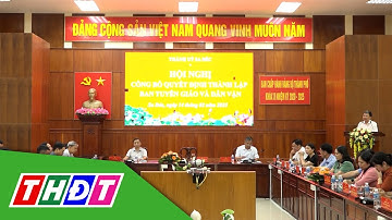 Công bố quyết định thành lập Ban Tuyên giáo và Dân vận Thành ủy Sa Đéc | THDT