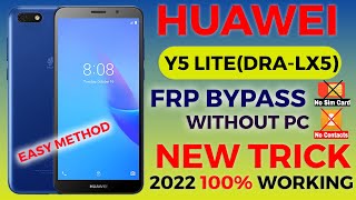 Huawei Y5 Lite Dra-Lx5|Bypass Google Account Lock|Reset FRP without sim/contact &Pc Easy Method 2022
