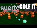 LA SUERTE VS EL KARMA | GOLF IT