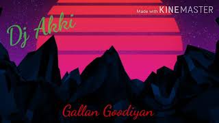 Gallan Goodiyan | Dj Akki |
