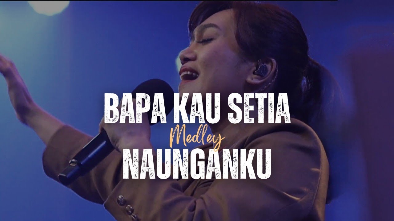 Bapa Kau Setia medley Naunganku - GMS Live | Ezra Lewina