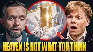 Vlad Savchuk Explains Heaven And Its Not What You Think
