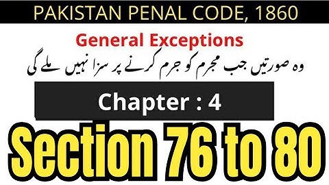 GENERAL EXCEPTIONS SERIES |section 76 to 80  in PPC 1860 ( criminal law )