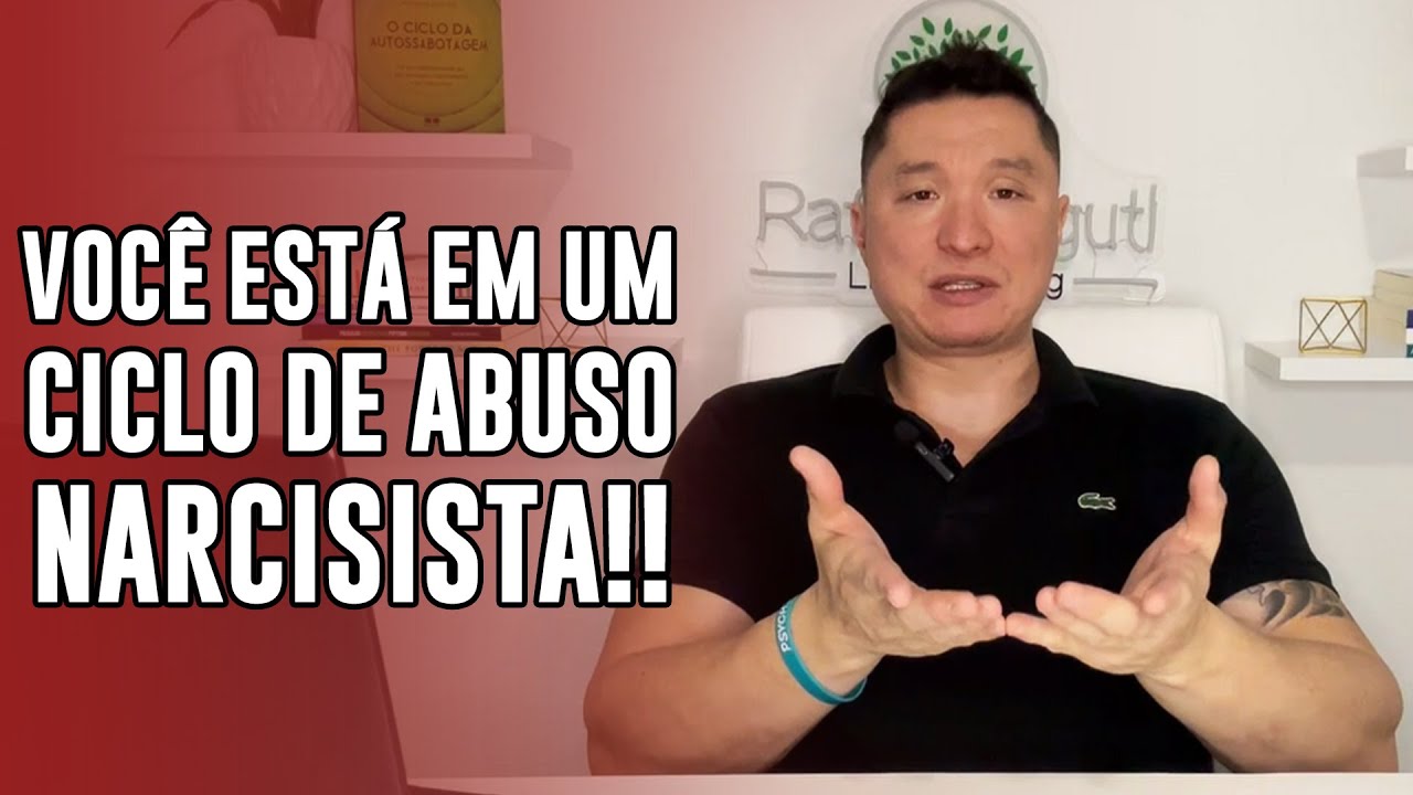 Todas as 3 FASES do CICLO DE ABUSO NARCISISTA
