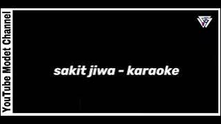 Kis - Sakit Jiwa ( karaoke ) #karaokelagubali