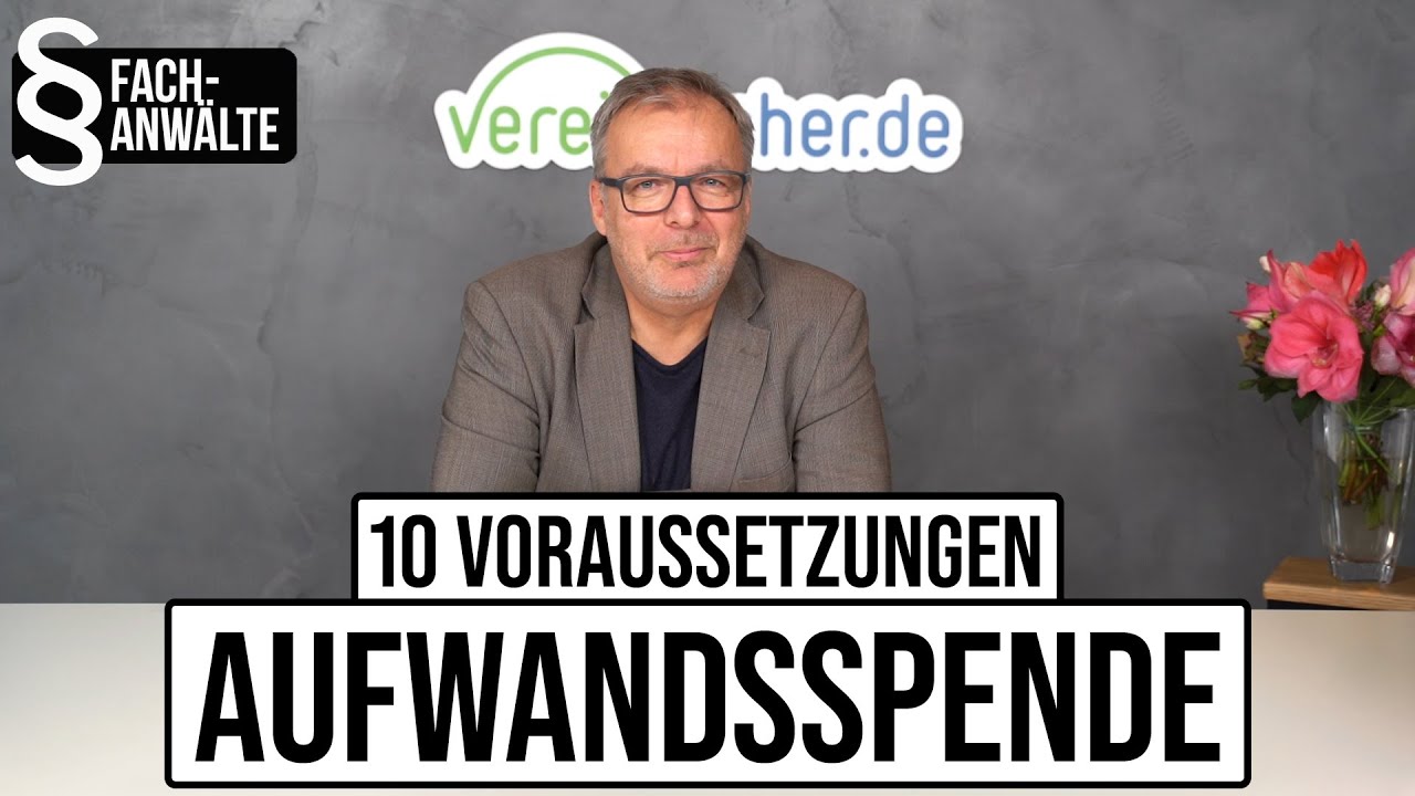 Die Aufwandsspende 10 Voraussetzungen I Vereinfacher de YouTube