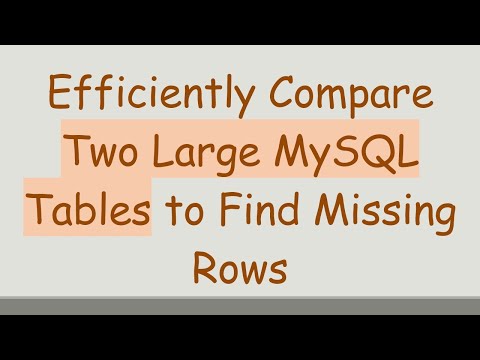 Efficiently Compare Two Large MySQL Tables to Find Missing Rows