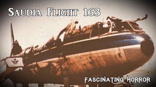 Saudia Flight 163 A Short Doentary Fascinating Horror