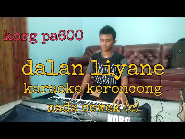 Dalan liyane karaoke keroncong korg pa600 class=