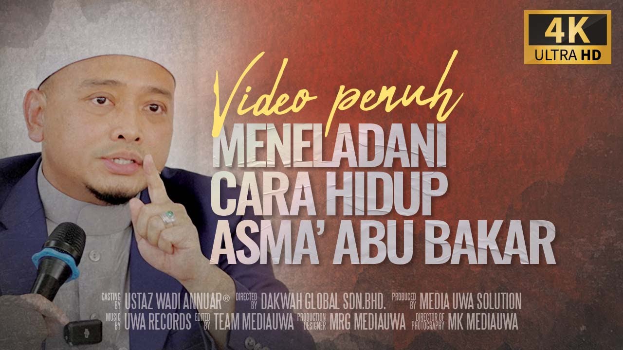 Meneladani Cara Hidup Asma' Abu Bakar | Ustaz Wadi Annuar