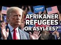 Afrikaner Refugees &amp; Asylees...Know The Difference