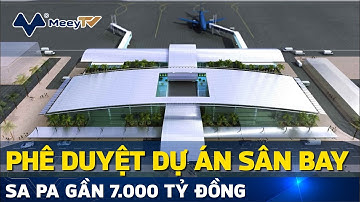 PHÊ DUYỆT DỰ ÁN SÂN BAY SAPA GẦN 7.000 TỶ ĐỒNG