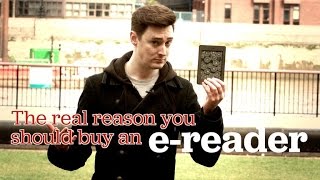 The real reason you should buy an e-book reader