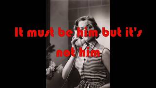 Video thumbnail of "IT MUST BE HIM  By Vikki Carr (with Lyrics)"