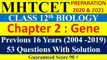 Gene Chapter 2 Biology Class 12| MHTCET 2020 & 2021 preparation| Previous Years Questions
