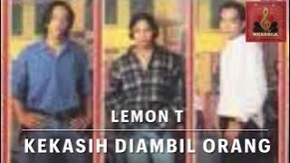 KEKASIH DIAMBIL ORANG - LEMON T BY SAARI AMRI