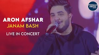 Aron Afshar - Janam Bash I Live In Concert ( آرون افشار - جانم باش )