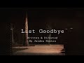 Last Goodbye - [SHORT FILM]