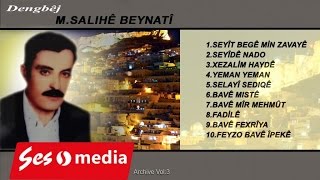 M. Salihê Beynatî - Seyîdê Nado