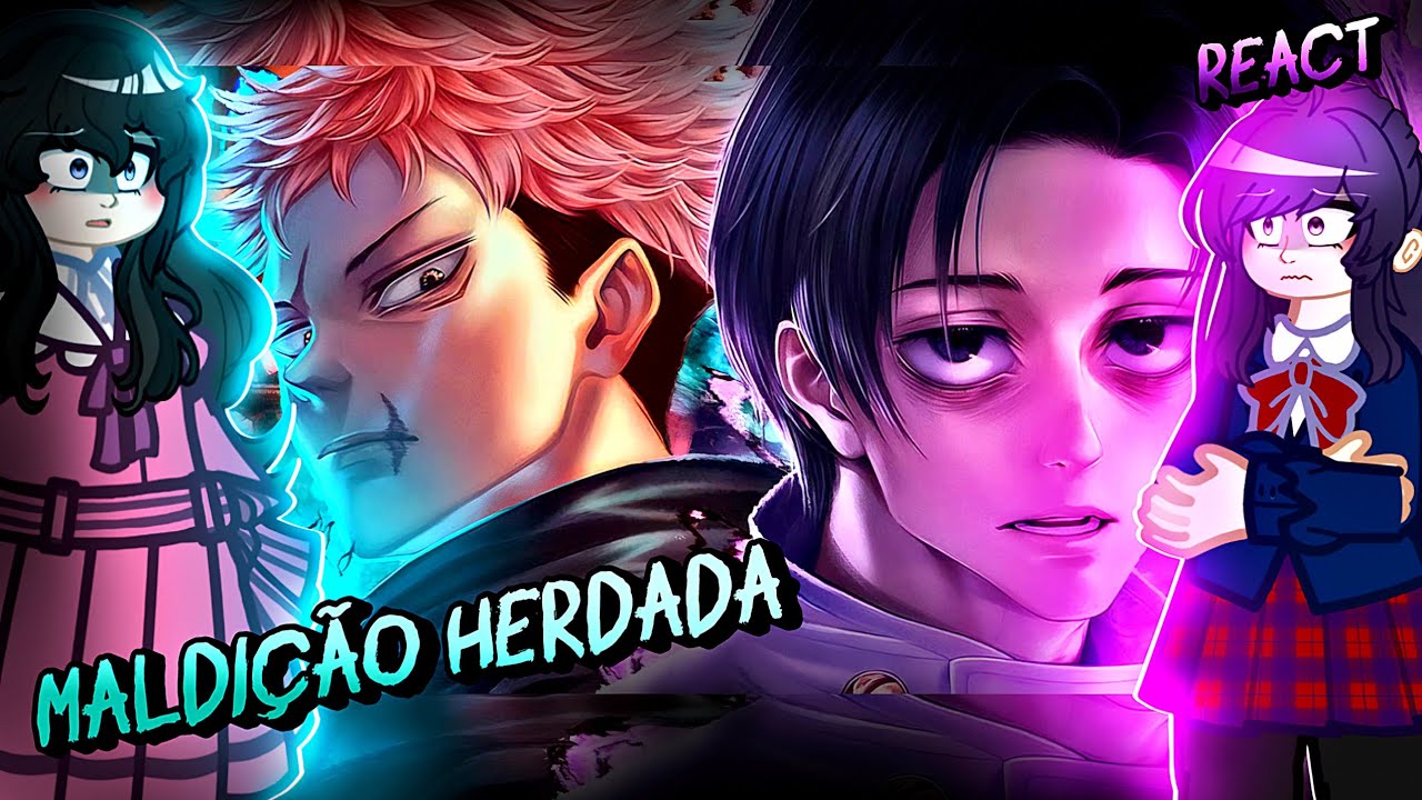 🔥🎶Komi-san e kaoru Hana React Itadori e Yuta-[Maldiçao Herdada]-(As)🎶🔥