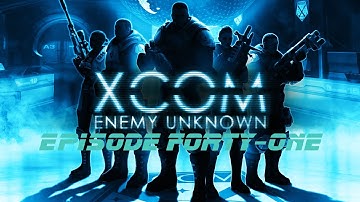 Xcom Enemy Unknown Episode 41 (Thermo Generator)
