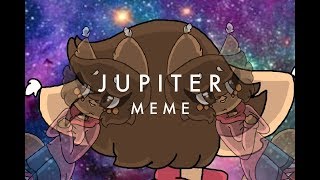 Jupiter Meme (Flipaclip) @Pitunia223