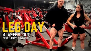 Leg Day - Feat Ruby Roylance - 4 Weeks out