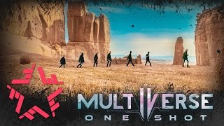 Multiverse - One Shot